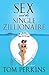 Sex and the Single Zillionaire by Tom  Perkins