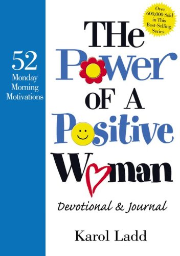 The Power of a Positive Woman Devotional & Journal: 52 Monday Morning Motivations (Hardcover)