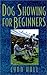 Dog Showing for Beginners