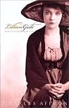Lillian Gish: Her...