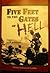 FIVE FEET TO THE GATES OF HELL : WORLD WAR II MEMOIR - EASY COMPANY SAIPAN