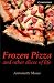 Frozen Pizza and Other Slices of Life Level 6 Book with Audio CDs (3) Pack (Cambridge English Readers)