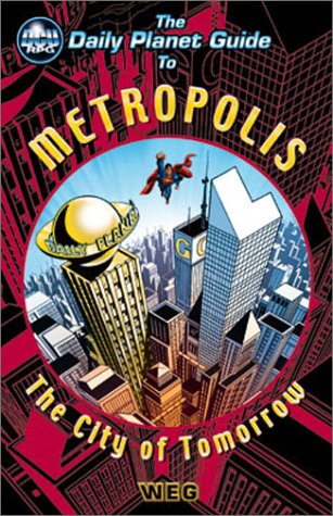 The Daily Planet Guide to Metropolis (DC Universe RPG)