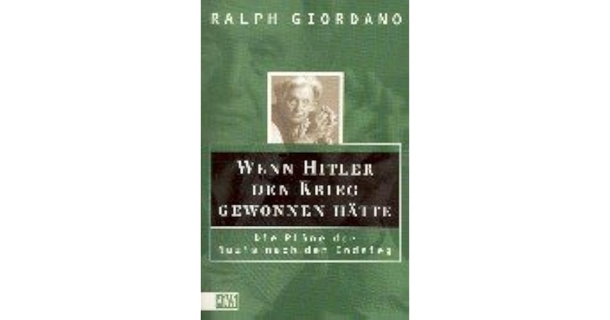 Was Wäre Wenn Hitler Den Krieg Gewonnen Hätte Serie Wenn Hitler den Krieg gewonnen hätte. Die Pläne der Nazis nach dem