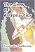 The Aims Of Astronautics