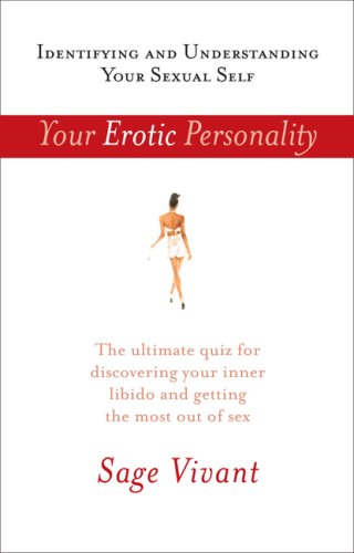 Your Erotic Personality: Identifying and Understanding Your Sexual Self (Paperback)