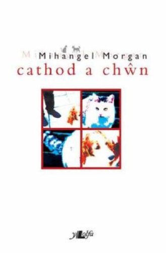 Cathod A Chŵn (Paperback)