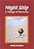 Night Ship: A Voyage of Discovery
