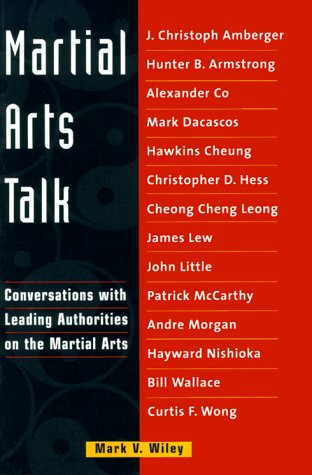 Martial Arts Talk: Conversations with Leading Authorities on the Martial Arts (Paperback)