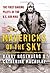 Mavericks of the Sky: The F...
