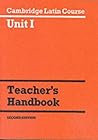 Cambridge Latin Course Unit 1 Teacher's Handbook