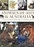 Animals of Asia and Australia: A visual Encyclopedia of Amphibians, Reptiles and Mammals in the Asian and Australasian Continents, With over 350 Illustrations and Photographs