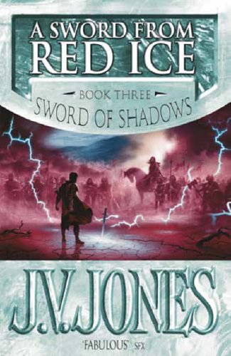 A Sword from Red Ice (Sword of Shadows, #3)