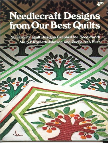Needlecraft designs from our best quilts: 20 favorite quilt designs graphed for needlework (Paperback)