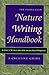 The Sierra Club Nature Writing Handbook: A Creative Guide