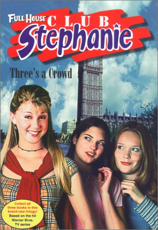 Three's a Crowd (Full House: Club Stephanie, #14)