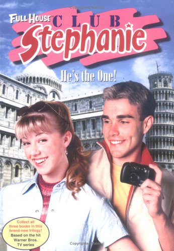 He's the One! (Full House: Club Stephanie, #15)