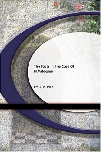 The Facts in the Case of M. Valdemar (Paperback)