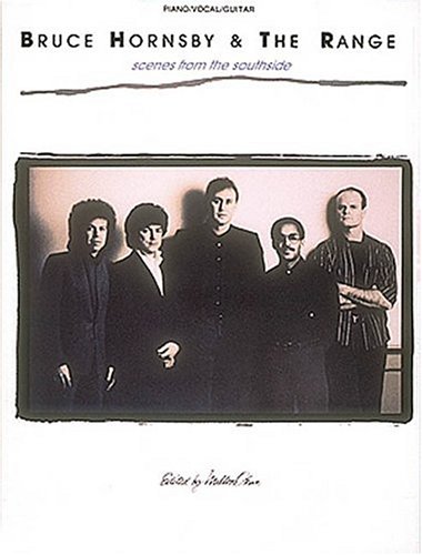 Bruce Hornsby And The Range - Scenes From The Southside (Piano - Vocal - Guitar)