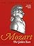 Mozart: The Golden Years: 1781-1791