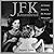 JFK Remembered by Jacques Lowe