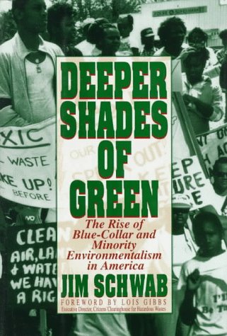 Deeper Shades of Green: The Rise of Blue-Collar and Minority Environmentalism in America (Hardcover)