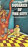 The Squares of the City by John Brunner