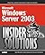 Microsoft Windows Server 2003 Insider Solutions by Andrew Abbate Microsoft Windows Server 2003 Insider Solutions by Andrew Abbate