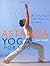 Astanga Yoga for You : The Step-By-Step Guide to Power Yoga at Home for Everybody