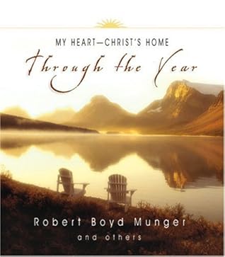 My Heart--Christ's Home Through the Year