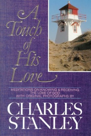 A Touch of His Love: Meditations on Knowing and Receiving the Love of God (Hardcover)