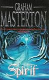 Spirit by Graham Masterton Spirit by Graham Masterton