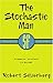 The Stochastic Man by Robert Silverberg
