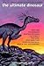 The Ultimate Dinosaur: Past...