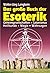 Das große Buch der Esoterik