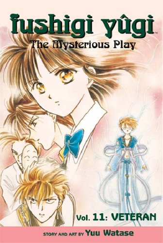Fushigi Yûgi: The Mysterious Play, Vol. 11: Veteran (Paperback)