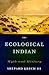The Ecological Indian: Myth and History