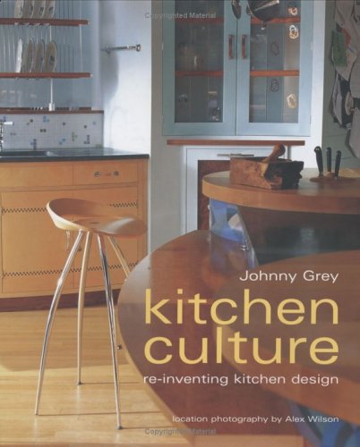 Kitchen Culture : Reinventing Kitchen Design (Hardcover)