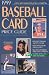 1999 Baseball Card Price Guide by Sports Collectors Digest 1999 Baseball Card Price Guide by Sports Collectors Digest