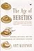 The Age of Heretics by Art Kleiner