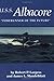 U. S. S. Albacore by Robert P. Largess