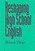Reshaping High School English