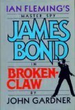 Brokenclaw (John Gardner's Bond, #10)