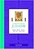Understanding Judaism: Origins, Beliefs, Practices, Holy Texts, Sacred Places