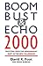 Boom Bust & Echo 2000: Prof...