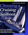 The Complete Guide to Choosing a Cruising Sailboat The Complete Guide to Choosing a Cruising Sailboat
