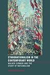 Ethnonationalism in the Contemporary World (Routledge Advances in International Relations and Global Politics)