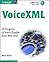 VoiceXML: 10 Projects to Voice Enable Your Web Site