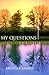 My Questions - God's Questions by Brother Ramon