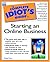 The Complete Idiot's Guide to Starting an Online Business
